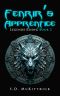 [Legend's Rising 02] • Fenrir's Apprentice